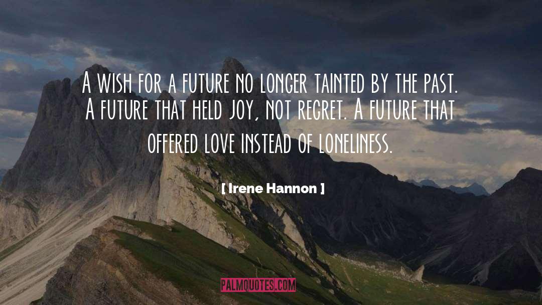 Future Crimes quotes by Irene Hannon