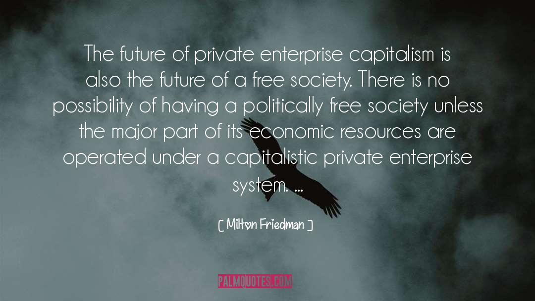 Future Crimes quotes by Milton Friedman