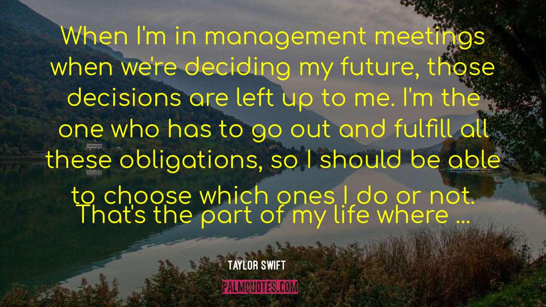 Future Decisions quotes by Taylor Swift
