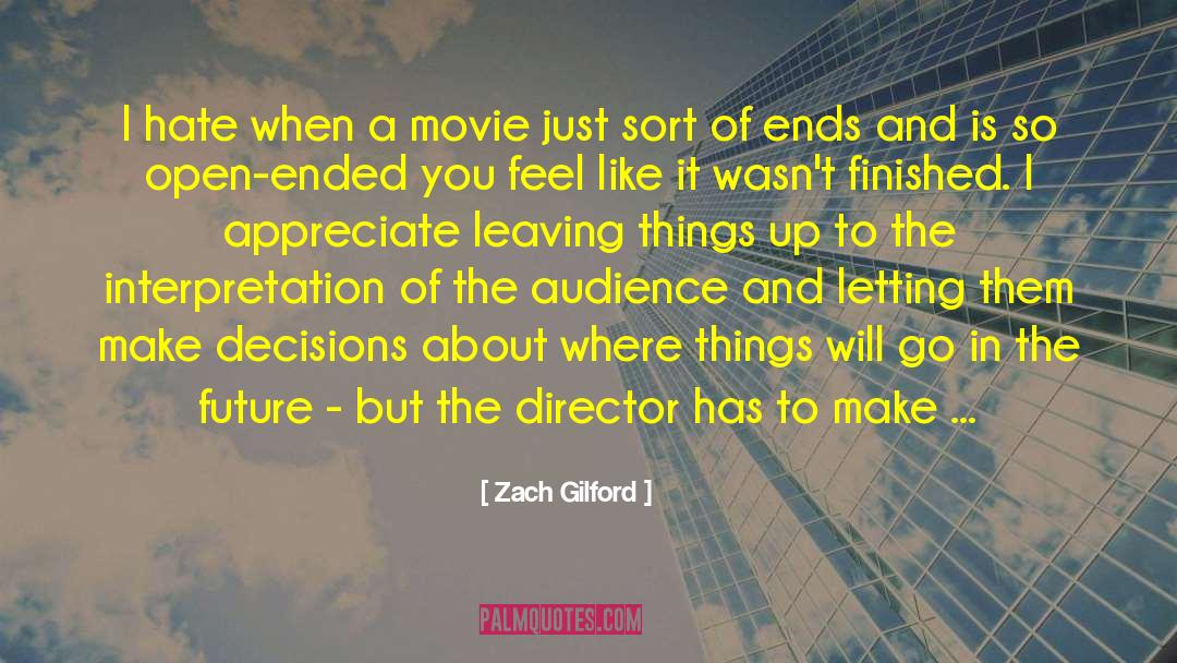 Future Decisions quotes by Zach Gilford