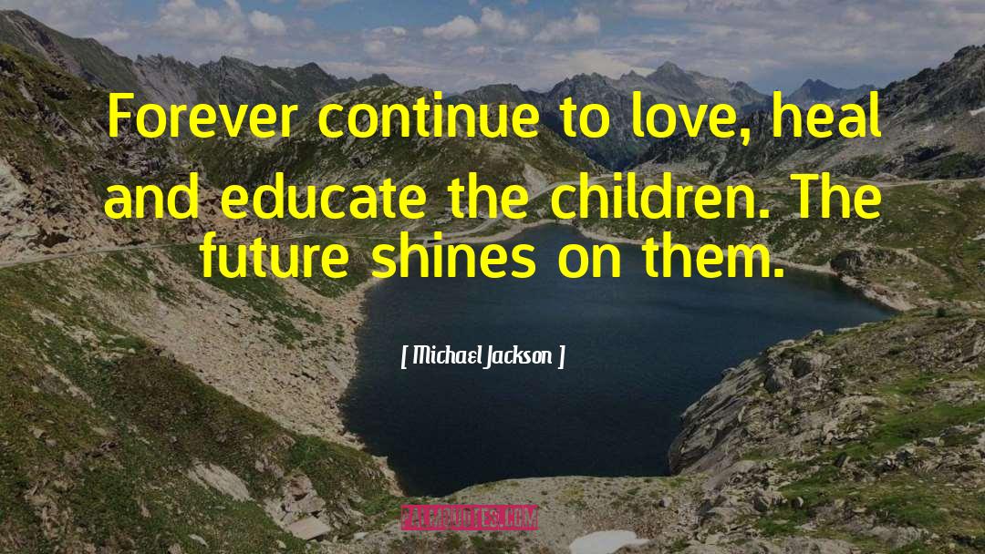 Future Dreams quotes by Michael Jackson