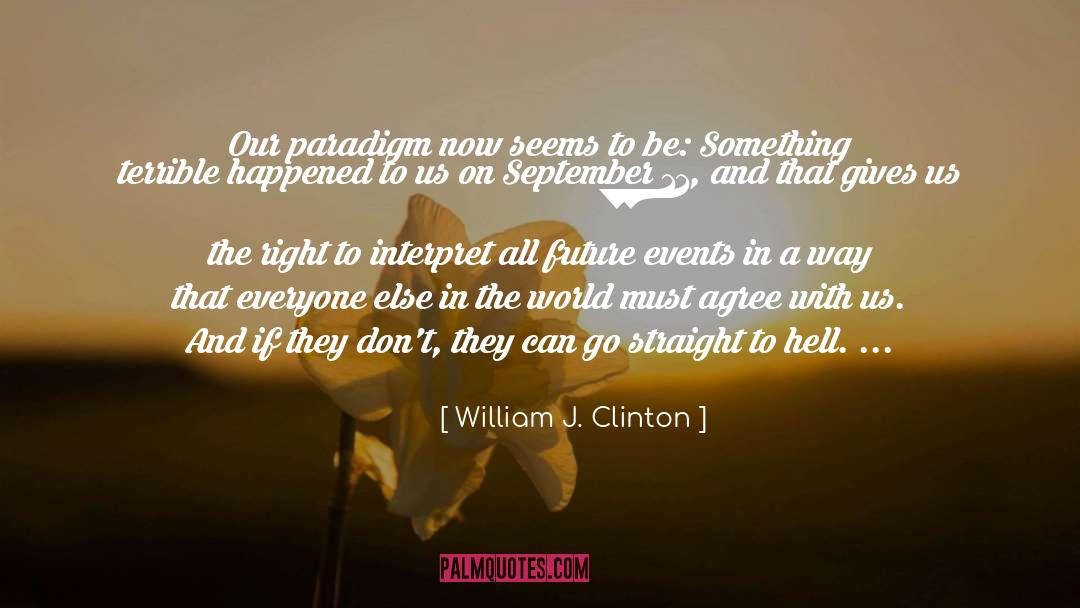 Future Events quotes by William J. Clinton