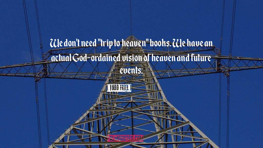 Future Events quotes by Todd Friel