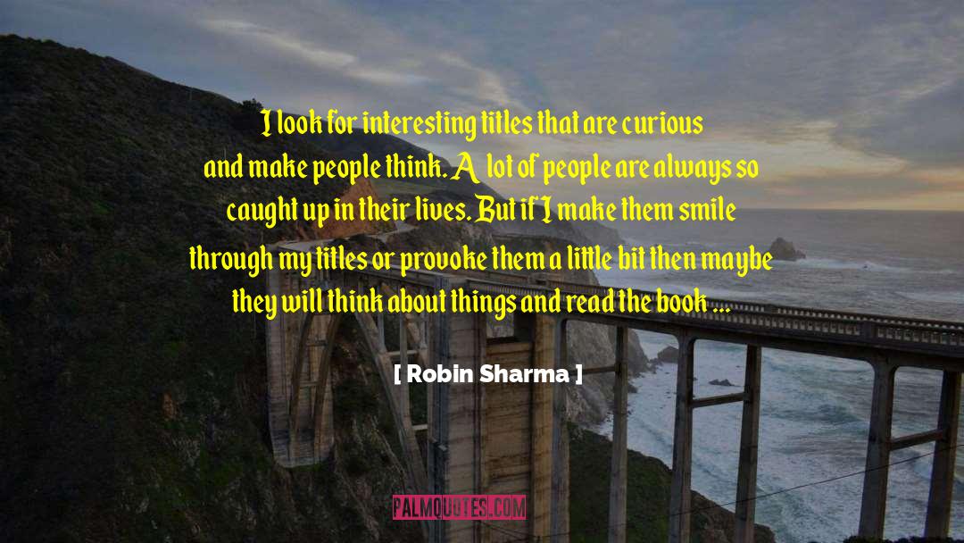 Future For Curious People quotes by Robin Sharma