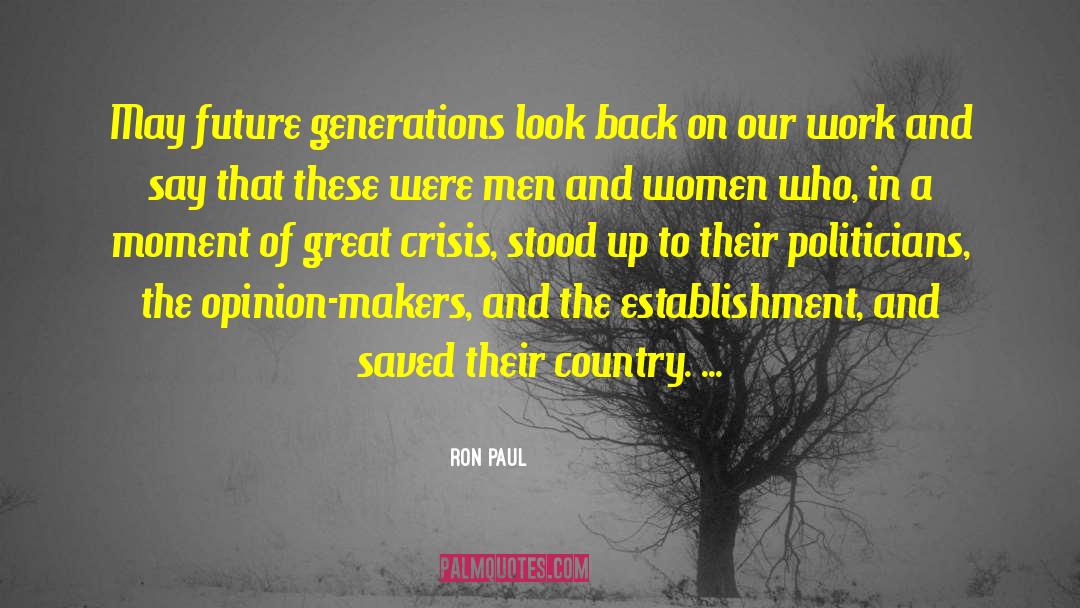 Future Generation quotes by Ron Paul