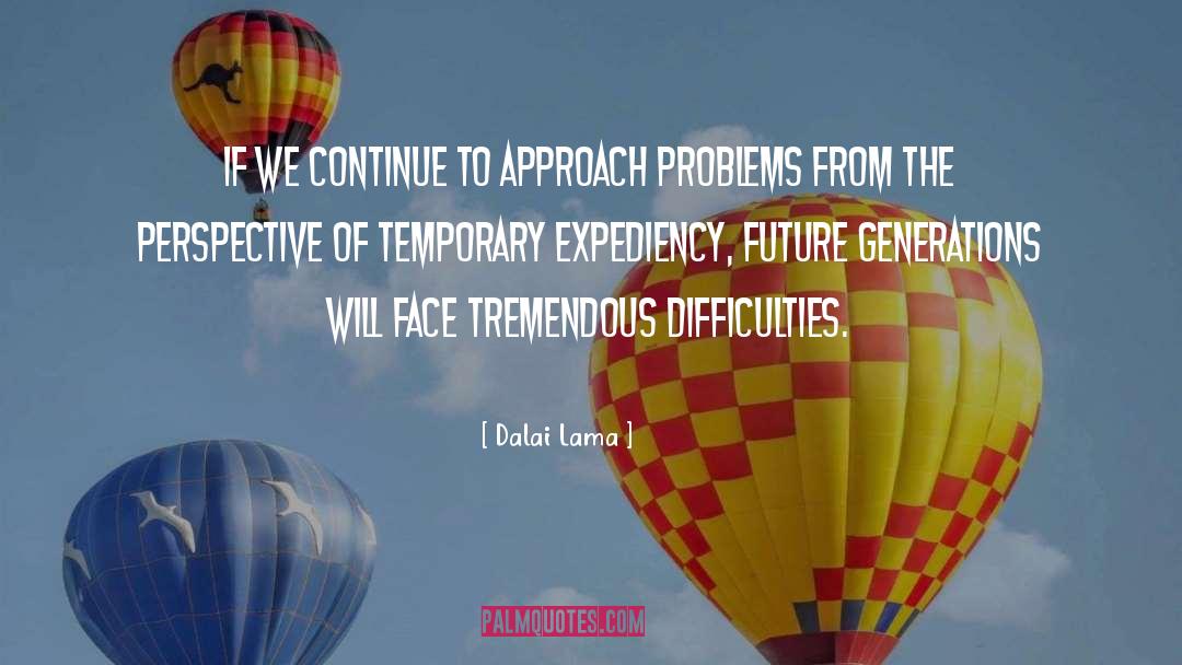 Future Generation quotes by Dalai Lama