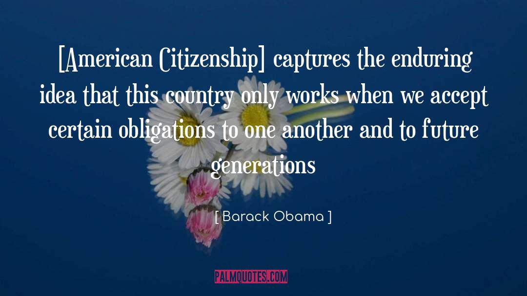 Future Generation quotes by Barack Obama