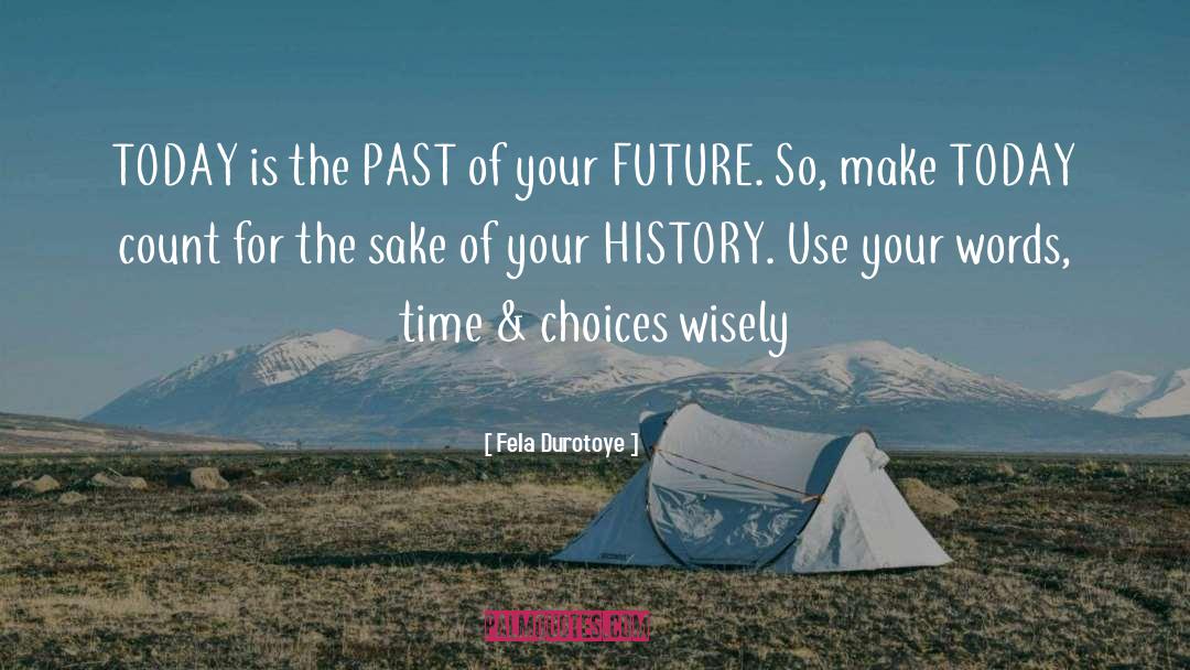 Future Generations quotes by Fela Durotoye