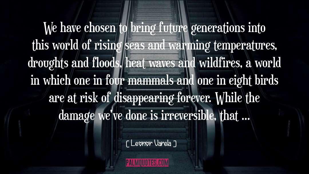 Future Generations quotes by Leonor Varela