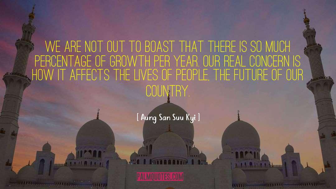 Future Growth quotes by Aung San Suu Kyi