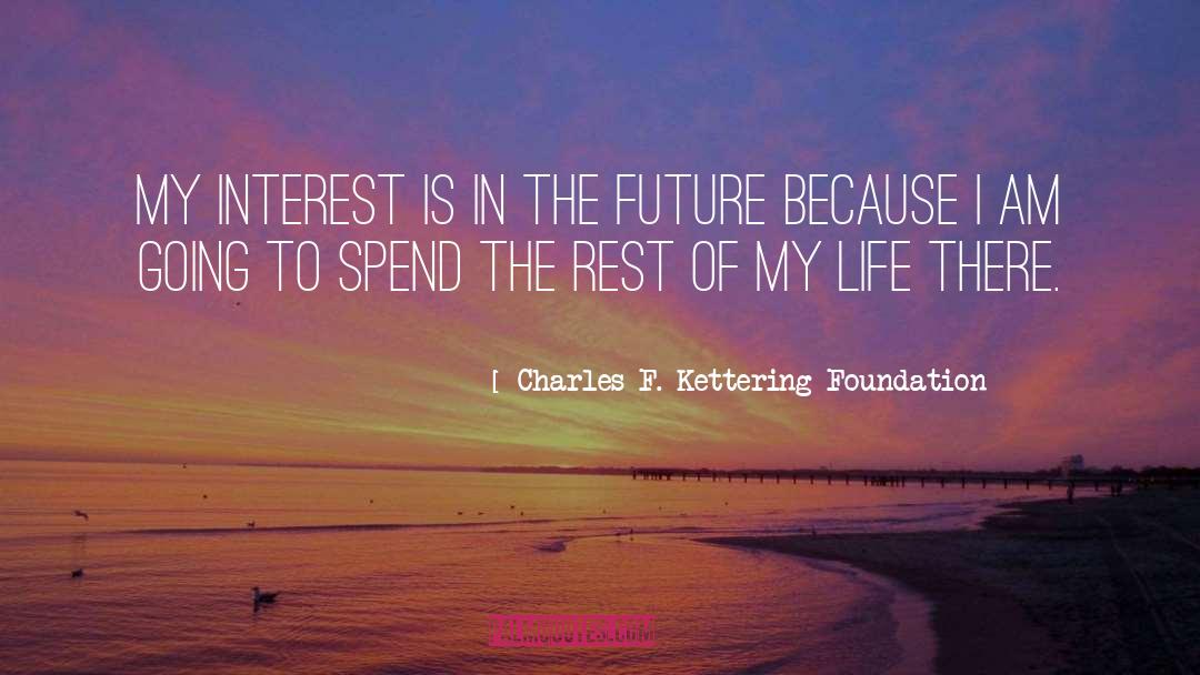 Future Happiness quotes by Charles F. Kettering Foundation