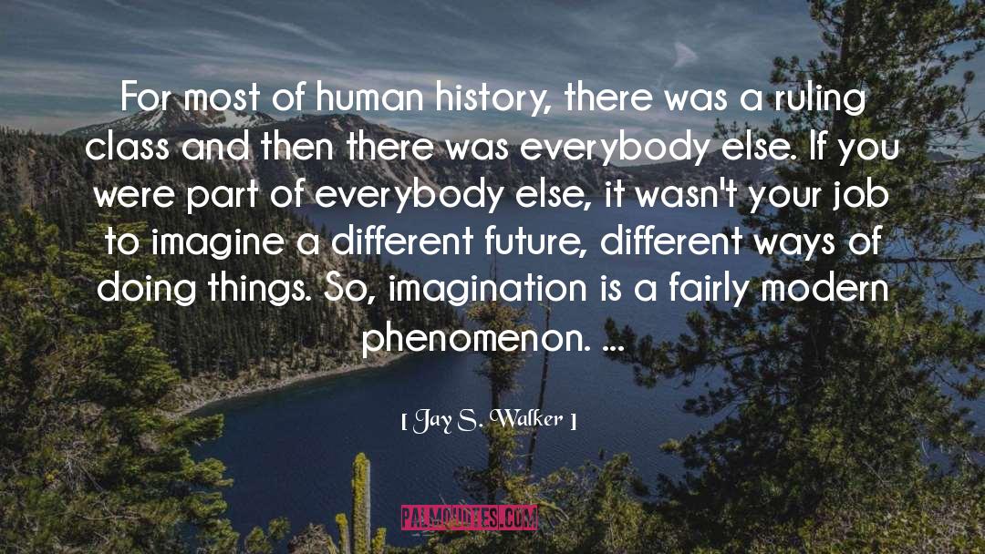 Future History quotes by Jay S. Walker