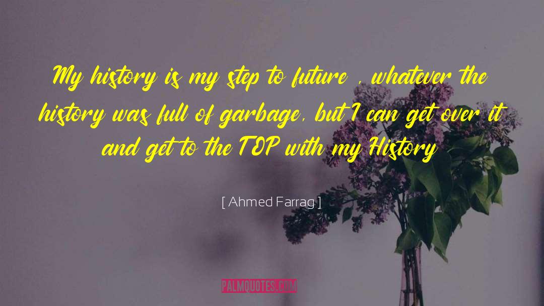 Future History quotes by Ahmed Farrag