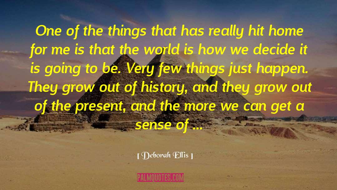 Future History quotes by Deborah Ellis