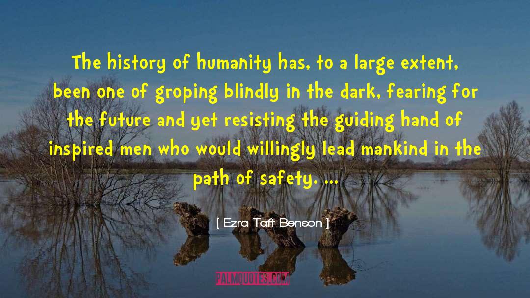 Future History quotes by Ezra Taft Benson
