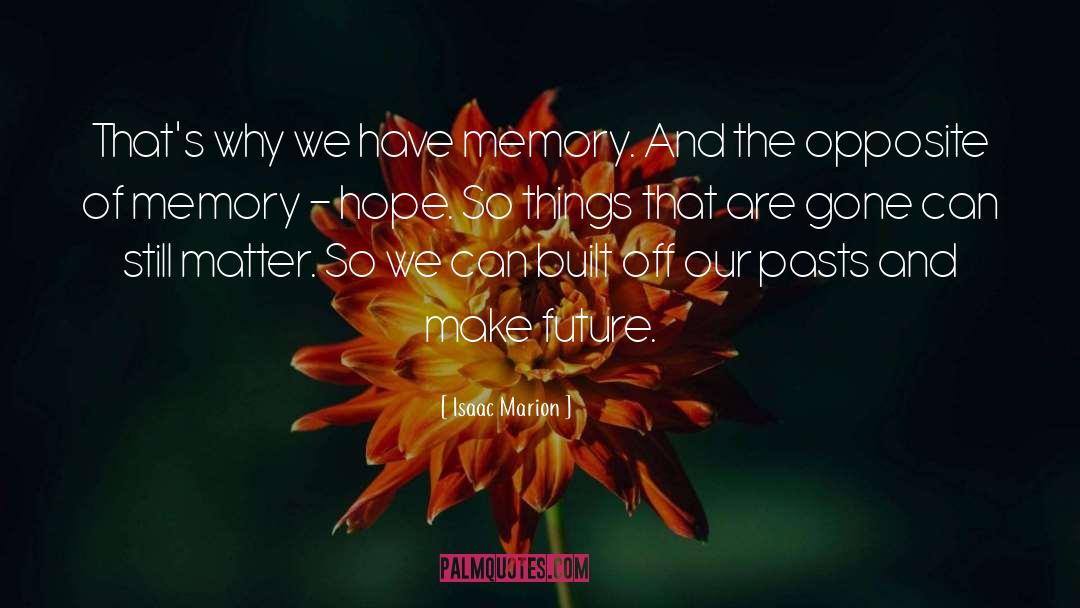 Future Hope quotes by Isaac Marion