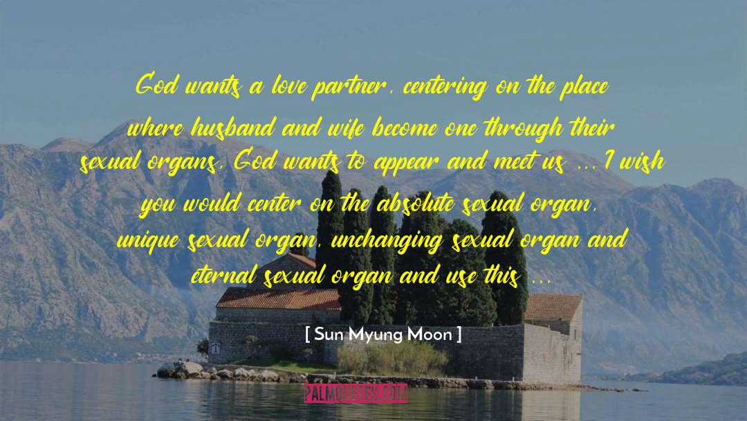 Future Husband And Wife quotes by Sun Myung Moon