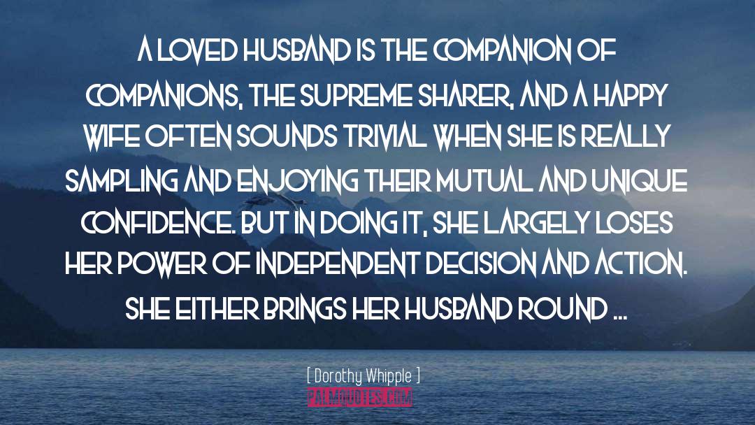 Future Husband And Wife quotes by Dorothy Whipple