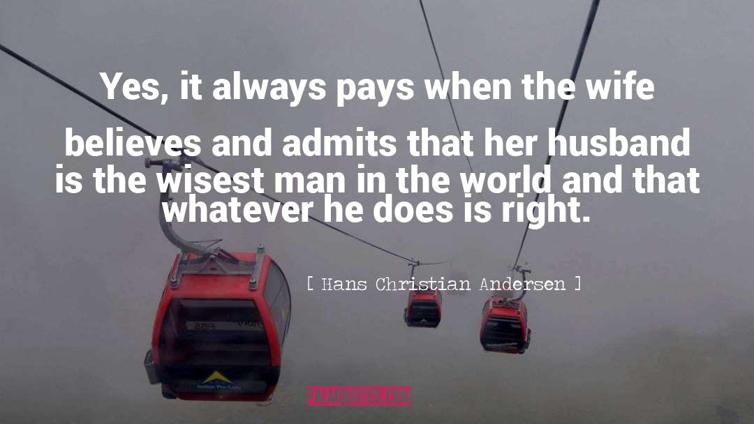 Future Husband And Wife quotes by Hans Christian Andersen