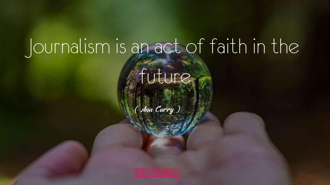 Future Inspiration quotes by Ann Curry