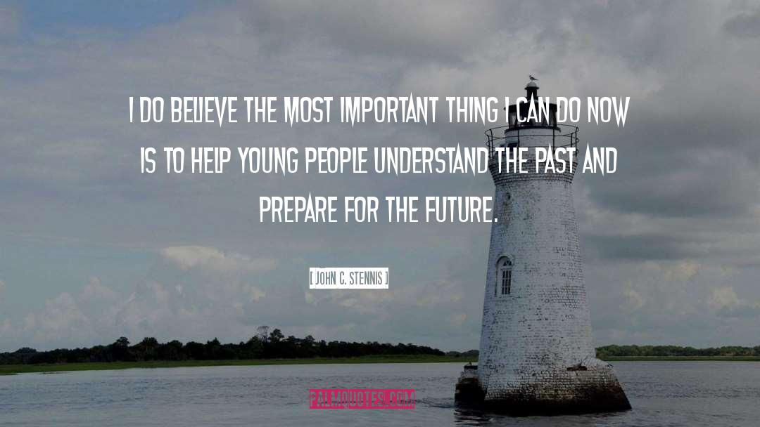 Future Is Uncertain quotes by John C. Stennis