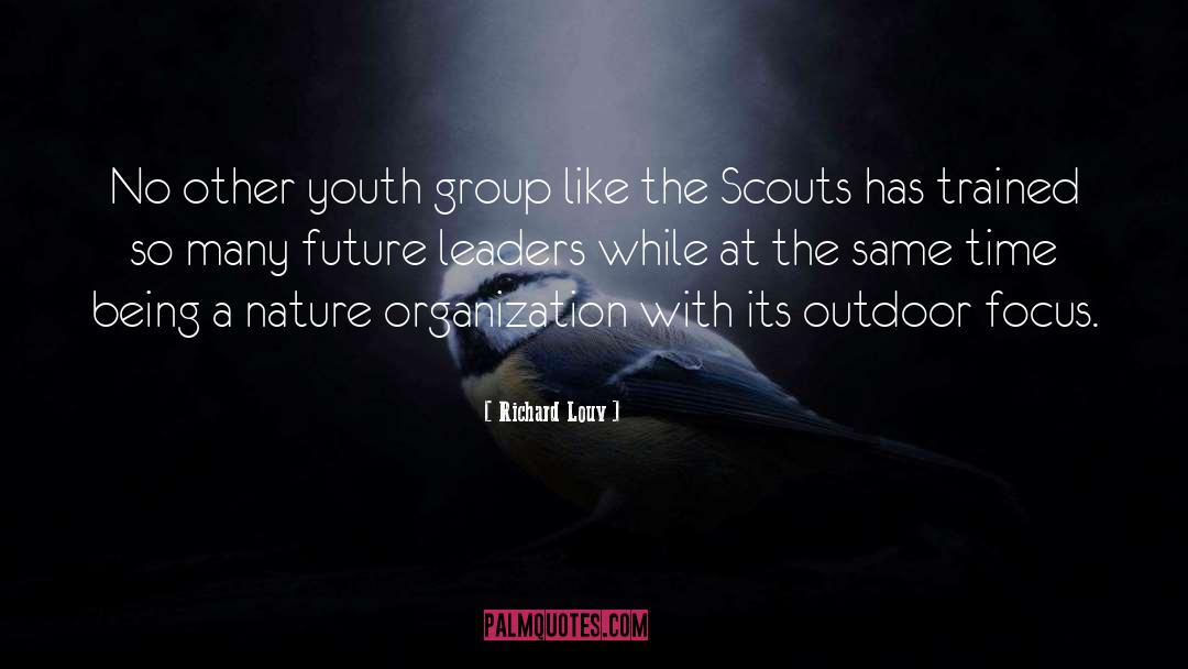 Future Leaders quotes by Richard Louv