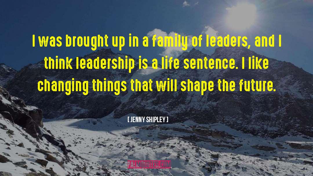Future Leadership Institute quotes by Jenny Shipley