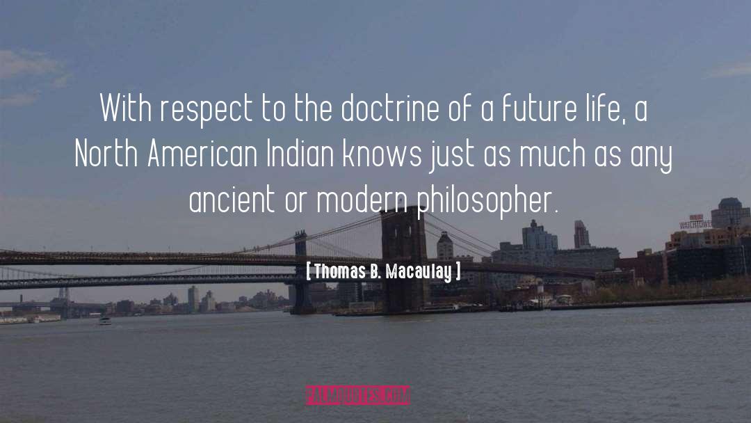 Future Life quotes by Thomas B. Macaulay