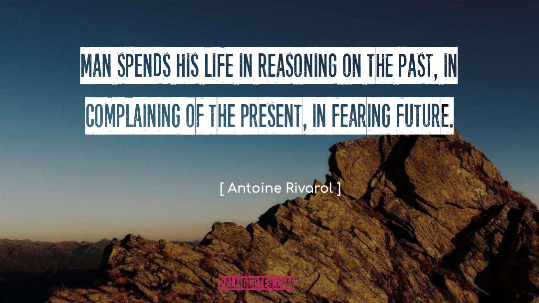 Future Life quotes by Antoine Rivarol