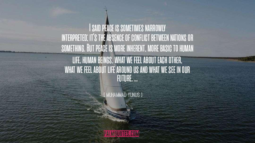 Future Life quotes by Muhammad Yunus