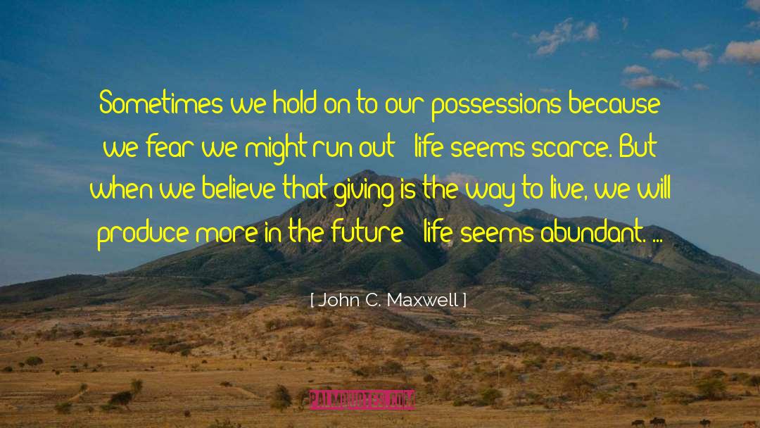 Future Life quotes by John C. Maxwell