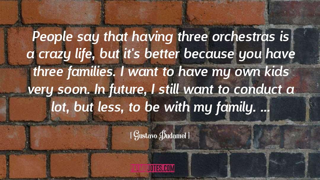 Future Pinterest quotes by Gustavo Dudamel