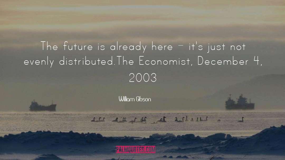 Future Planning quotes by William Gibson
