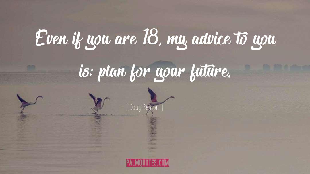 Future Plans quotes by Doug Benson