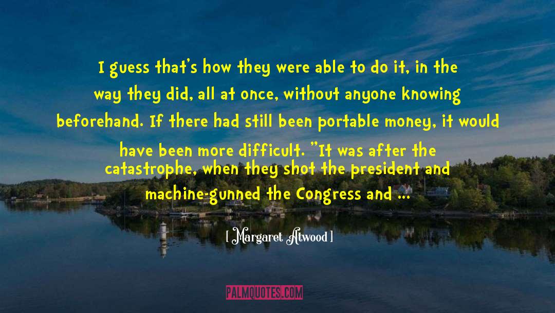 Future Progress quotes by Margaret Atwood