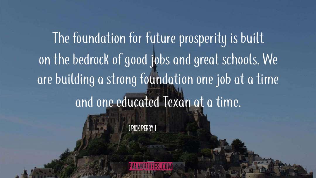 Future Prosperity quotes by Rick Perry