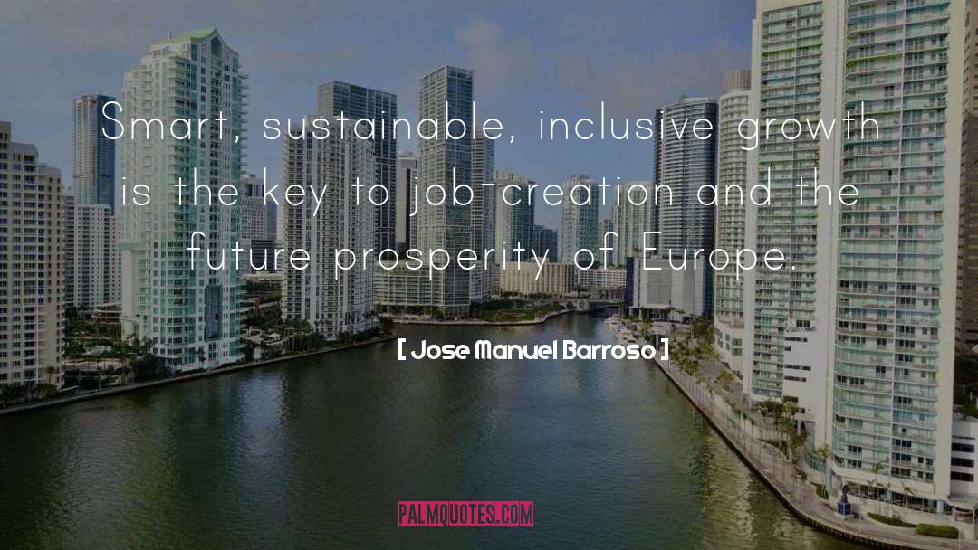 Future Prosperity quotes by Jose Manuel Barroso