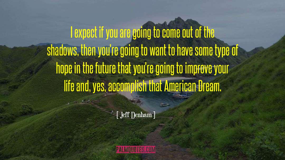 Future Prosperity quotes by Jeff Denham
