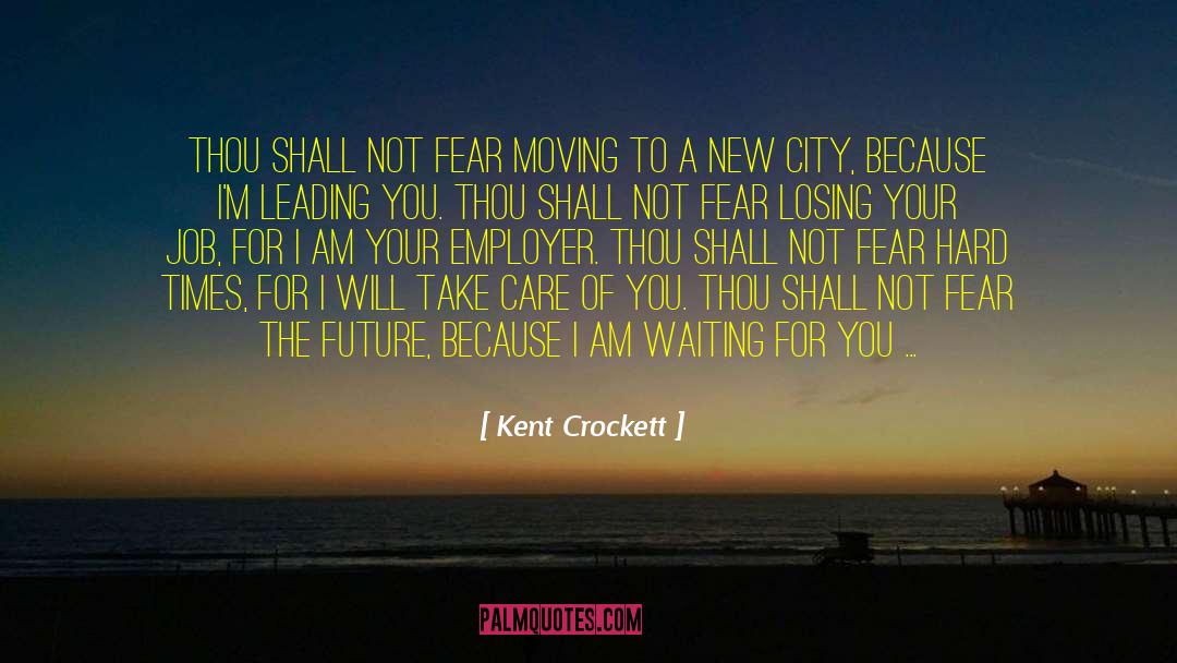 Future Regret quotes by Kent Crockett
