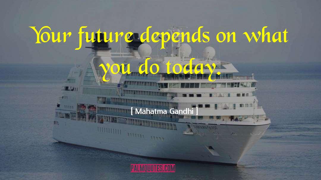 Future Self quotes by Mahatma Gandhi