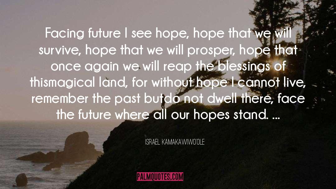Future Studies quotes by Israel Kamakawiwo'ole