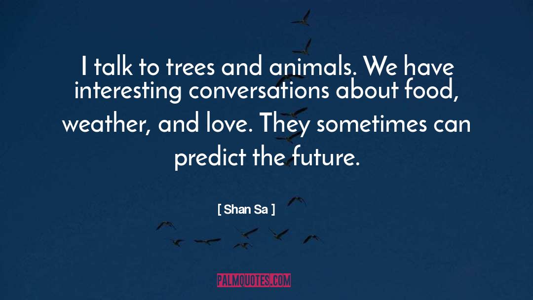 Future Studies quotes by Shan Sa