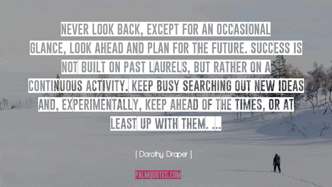 Future Success quotes by Dorothy Draper