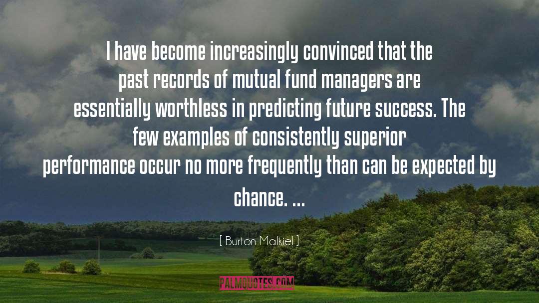 Future Success quotes by Burton Malkiel