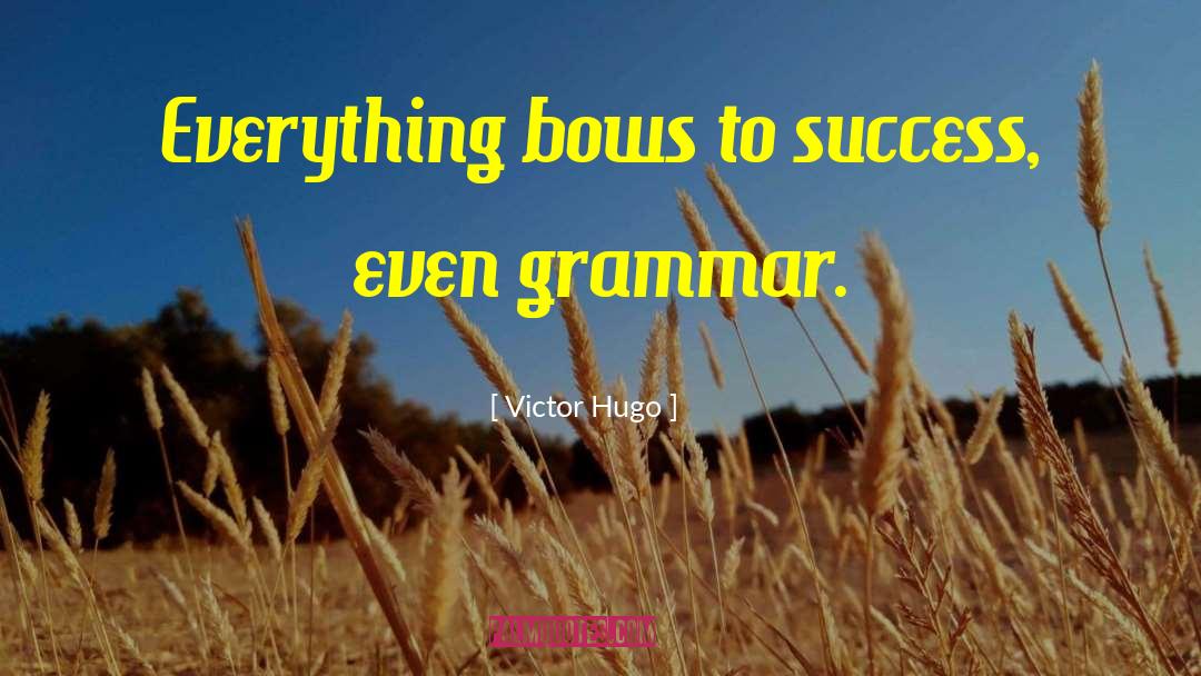 Future Success quotes by Victor Hugo