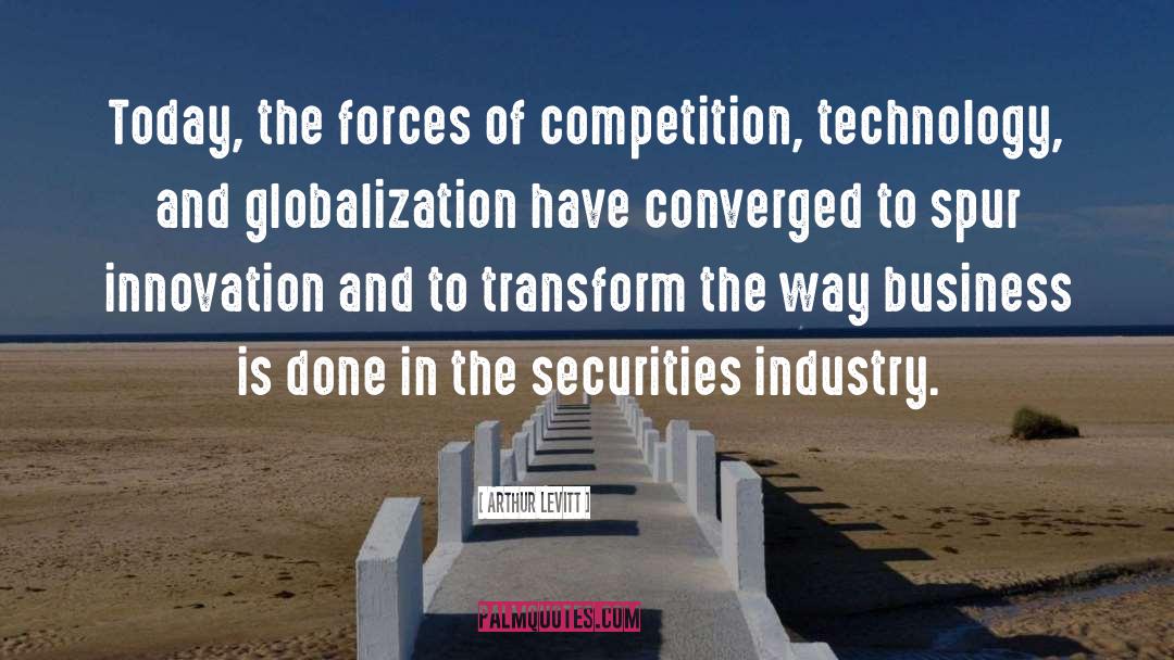 Future Technology quotes by Arthur Levitt