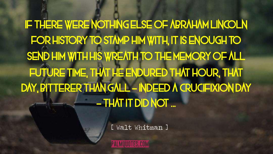 Future Time quotes by Walt Whitman