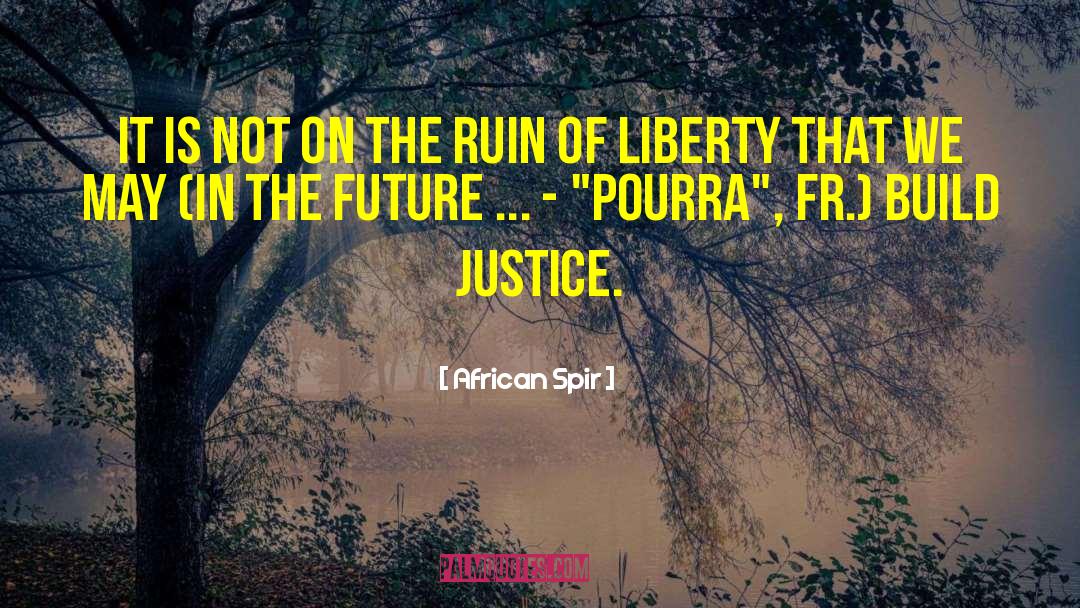 Future Vs Past quotes by African Spir