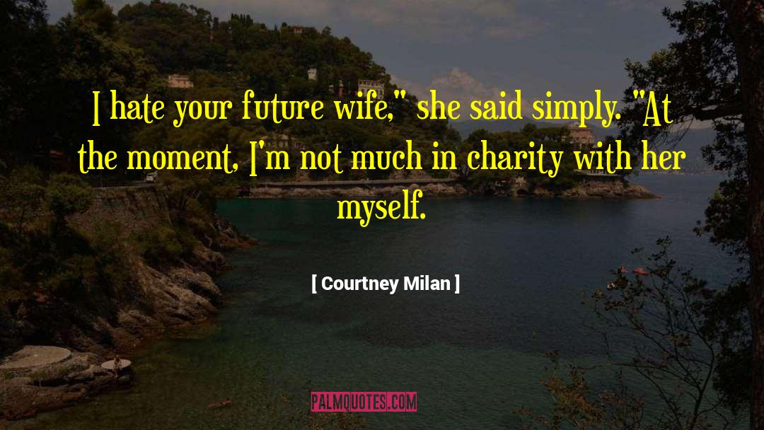 Future Wife quotes by Courtney Milan