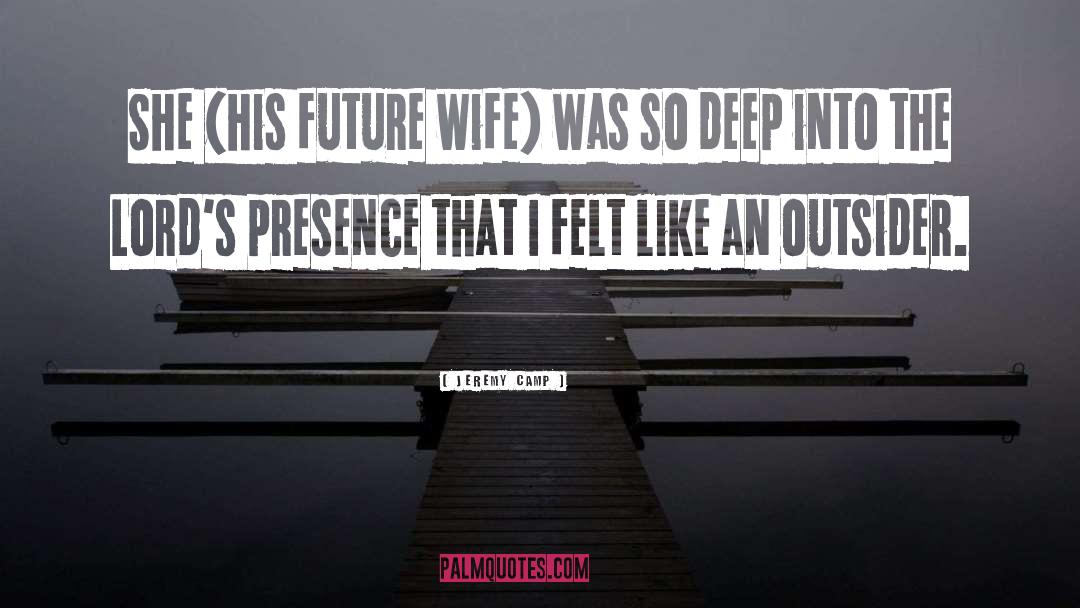 Future Wife quotes by Jeremy Camp